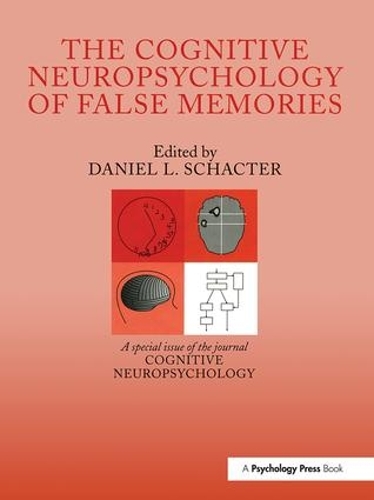 Бумажная книга «The Cognitive Psychology of False Memories: A Special Issue of Cognitive Neuropsychology» - фото №1