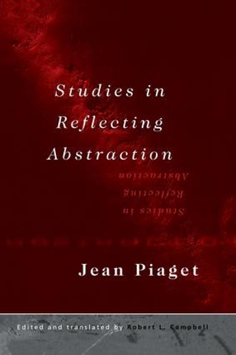 Бумажная книга «Studies in Reflecting Abstraction», автор Жан Пиаже - фото №1