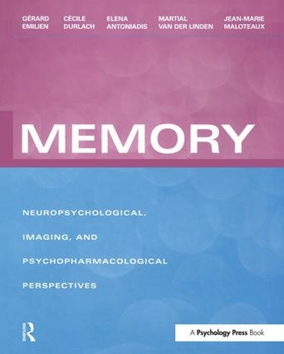 Бумажная книга «Memory: Neuropsychological, Imaging and Psychopharmacological Perspectives», авторов Сесиль Дурлах, Елена Антониадис, Жерар Эмильен, Жан-Мари Малото, Мартиал Ван дер Линден - фото №1