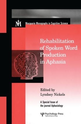 Бумажная книга «Rehabilitation of Spoken Word Production in Aphasia: A Special Issue of Aphasiology» - фото №1