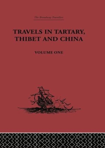 Бумажная книга «Travels in Tartary, Thibet and China, Volume One: 1844-1846», авторов Габет, Хук - фото №1