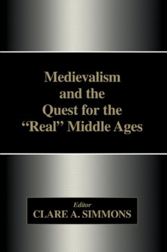 Паперова книга «Medievalism and the Quest for the Real Middle Ages» - фото №1