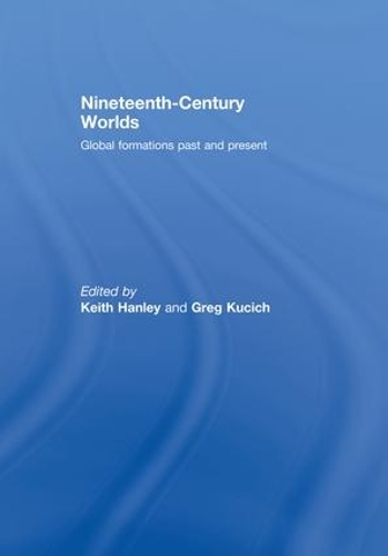 Паперова книга «Nineteenth-Century Worlds: Global formations past and present» - фото №1