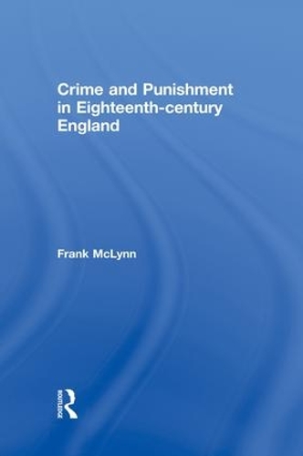 Бумажная книга «Crime and Punishment in Eighteenth Century England», автор Фрэнк Маклинн - фото №1