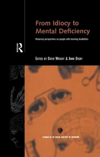 Бумажная книга «From Idiocy to Mental Deficiency: Historical Perspectives on People with Learning Disabilities» - фото №1