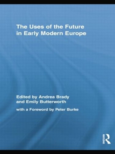 Бумажная книга «The Uses of the Future in Early Modern Europe» - фото №1