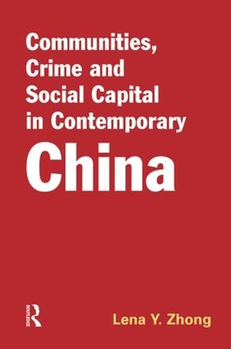 Бумажная книга «Communities, Crime and Social Capital in Contemporary China» - фото №1