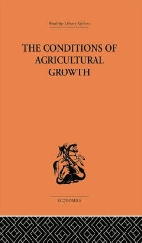 Паперова книга «Conditions of Agricultural Growth», автор Естер Босеруп - фото №1