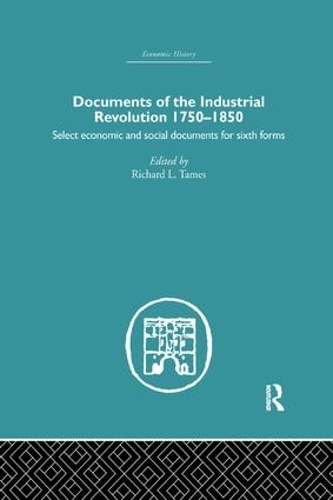 Бумажная книга «Documents of the Industrial Revolution 1750-1850: Select Economic and Social Documents for Sixth forms» - фото №1