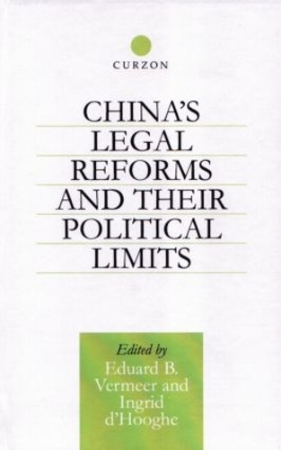 Бумажная книга «China's Legal Reforms and Their Political Limits», авторов Эдуард Б. Вермеер, Ингрид Хуге - фото №1