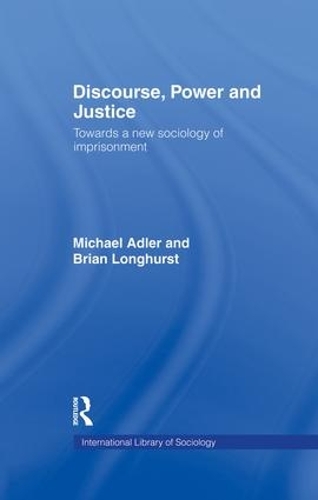 [object Object] «Discourse Power and Justice», авторов Брайан Лонгхерст, Майкл Адлер - фото №1