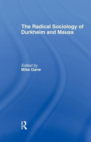 Бумажная книга «Radical Sociology of Durkheim and Mauss» - фото №1