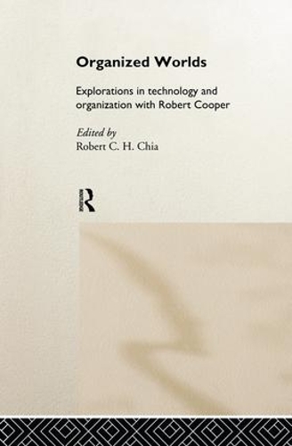 Бумажная книга «Organized Worlds: Explorations in Technology and Organization with Robert Cooper» - фото №1