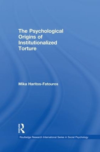 Бумажная книга «The Psychological Origins of Institutionalized Torture», автор Мика Харитос-Фатурос - фото №1