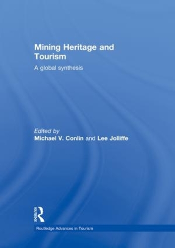 Бумажная книга «Mining Heritage and Tourism: A Global Synthesis» - фото №1