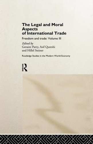 Бумажная книга «The Legal and Moral Aspects of International Trade: Freedom and Trade: Volume Three» - фото №1