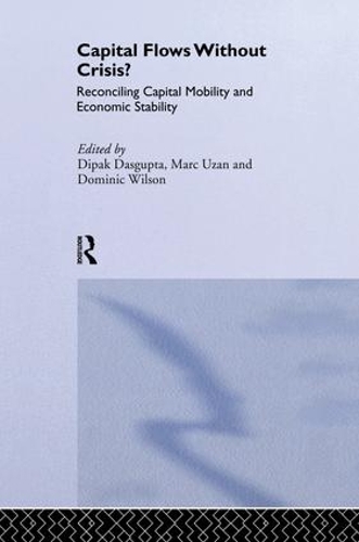 Паперова книга «Capital Flows Without Crisis?: Reconciling Capital Mobility and Economic Stability» - фото №1