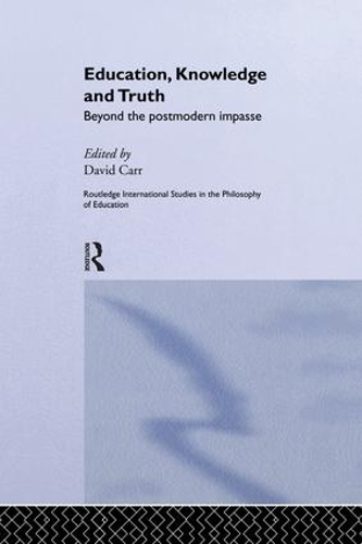 Бумажная книга «Education, Knowledge and Truth: Beyond the Postmodern Impasse» - фото №1