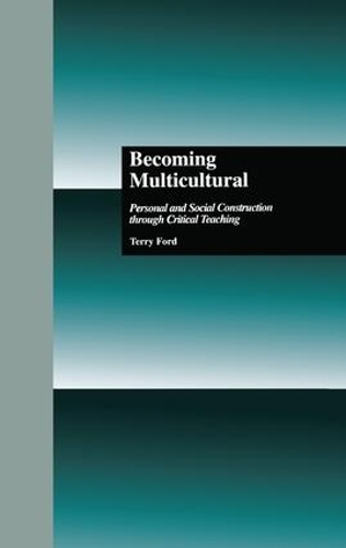 Бумажная книга «Becoming Multicultural: Personal and Social Construction Through Critical Teaching», автор Терри Форд - фото №1