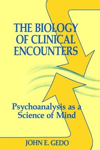 Паперова книга «The Biology of Clinical Encounters: Psychoanalysis as a Science of Mind», автор Джон Е. Гедо - фото №1