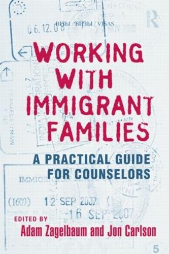 Бумажная книга «Working With Immigrant Families: A Practical Guide for Counselors» - фото №1
