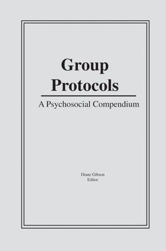 Паперова книга «Group Protocols: A Psychosocial Compendium», автор Діана Гібсон - фото №1