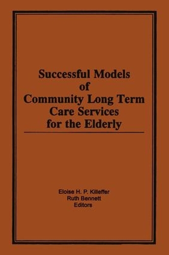 Бумажная книга «Successful Models of Community Long Term Care Services for the Elderly», авторов Элоиза Киллеффер, Рут Беннетт - фото №1