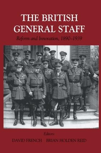 Бумажная книга «British General Staff: Reform and Innovation» - фото №1
