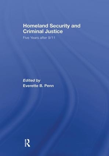 Бумажная книга «Homeland Security and Criminal Justice: Five Years After 9/11» - фото №1