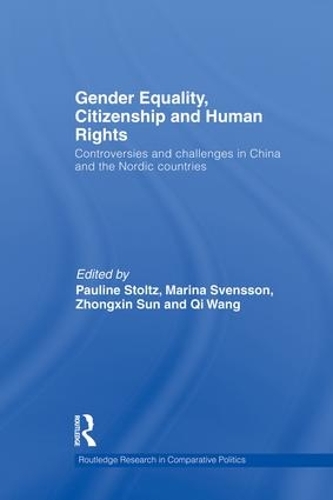 Бумажная книга «Gender Equality, Citizenship and Human Rights: Controversies and Challenges in China and the Nordic Countries» - фото №1