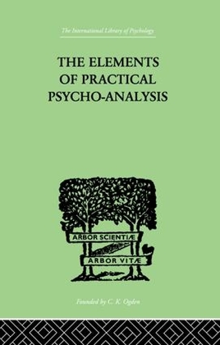 Паперова книга «The Elements Of Practical Psycho-Analysis», автор Пол Бусфілд - фото №1