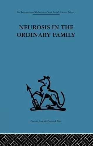 Бумажная книга «Neurosis in the Ordinary Family: A psychiatric survey» - фото №1