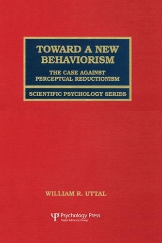 Бумажная книга «Toward A New Behaviorism: The Case Against Perceptual Reductionism», автор Уильям Р. Уттал - фото №1