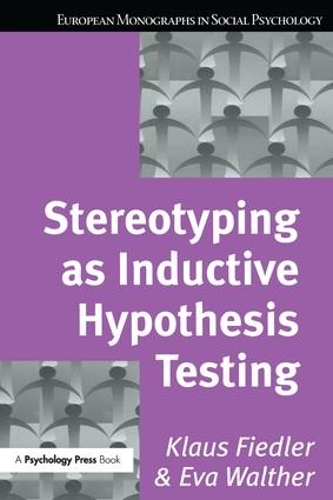 [object Object] «Stereotyping as Inductive Hypothesis Testing», авторів Єва Вальтер, Клаус Фідлер - фото №1