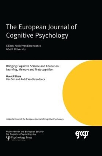 [object Object] «Bridging Cognitive Science and Education: Learning, Memory and Metacognition: A Special Issue of the European Journal of Cognitive Psychology» - фото №1