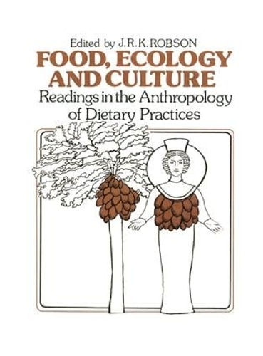 Бумажная книга «Food, Ecology and Culture: Readings in the Anthropology of Dietary Practices» - фото №1