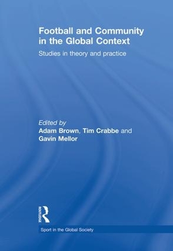 Бумажная книга «Football and Community in the Global Context: Studies in Theory and Practice» - фото №1