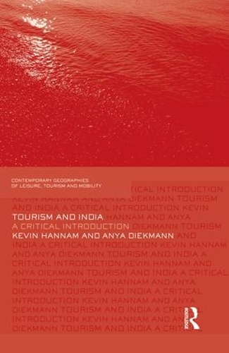 Паперова книга «Tourism and India: A Critical Introduction», авторів Аня Дікманн, Кевін Хеннам - фото №1