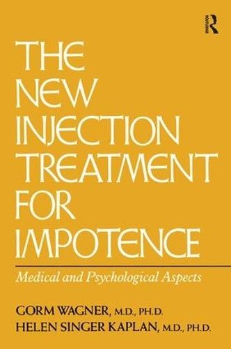 Бумажная книга «The New Injection Treatment For Impotence: Medical And Psychological Aspects», авторов Горм Вагнер, Хелен Сингер Каплан - фото №1