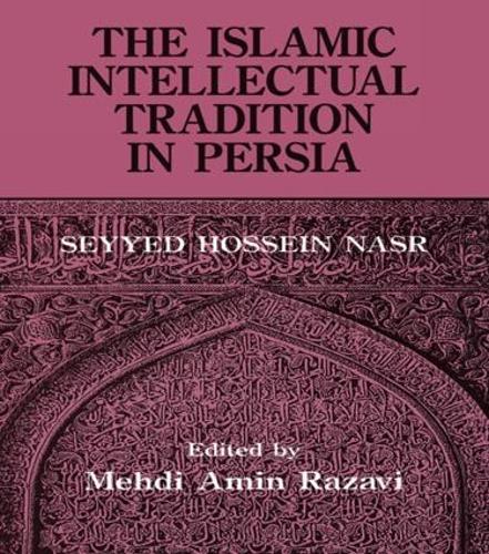 Паперова книга «The Islamic Intellectual Tradition in Persia», автор Мехді Амін Разаві Амінразаві - фото №1