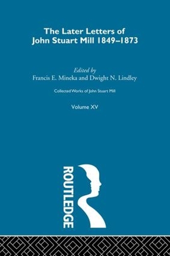 Паперова книга «Collected Works of John Stuart Mill: XV. Later Letters 1848-1873 Vol B» - фото №1