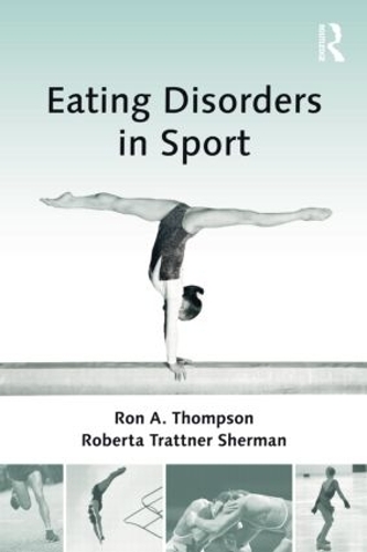 Бумажная книга «Eating Disorders in Sport», авторов Роберта Траттнер Шерман, Рон А. Томпсон - фото №1