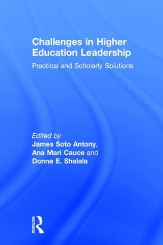 Бумажная книга «Challenges in Higher Education Leadership: Practical and Scholarly Solutions» - фото №1