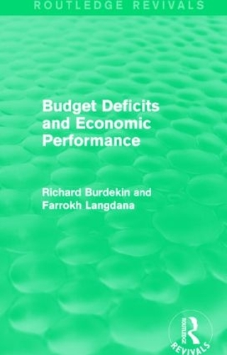 Паперова книга «Budget Deficits and Economic Performance (Routledge Revivals)», авторів Фаррох Лангдана, Річард Бурдекін - фото №1