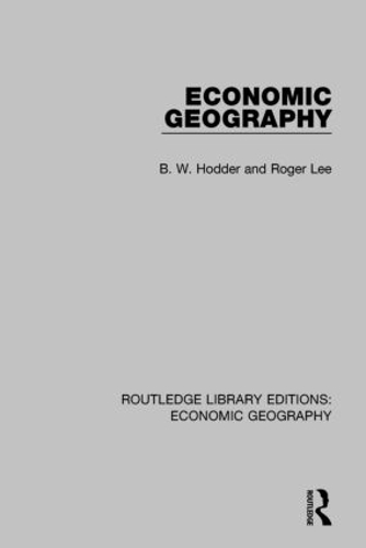 Бумажная книга «Economic Geography», авторов Б. В. Ходдер, Роджер Ли - фото №1