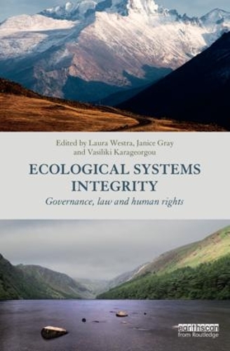 Бумажная книга «Ecological Systems Integrity: Governance, law and human rights» - фото №1