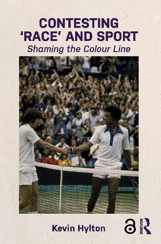 Паперова книга «Contesting ‘Race’ and Sport: Shaming the Colour Line», автор Кевін Гілтон - фото №1