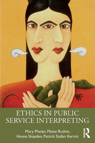 Бумажная книга «Ethics in Public Service Interpreting», авторов Ханна Скааден, Мэри Фелан, Метте Рудвин, Патрик Кермит - фото №1
