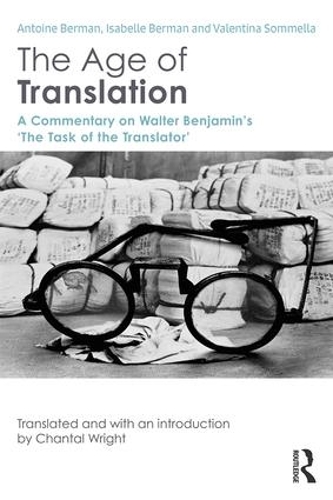 Бумажная книга «The Age of Translation: A Commentary on Walter Benjamin’s ‘The Task of the Translator'», автор Антуан Берман - фото №1