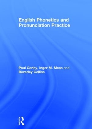 Паперова книга «English Phonetics and Pronunciation Practice», авторів Інгер М. Меес, Пол Карлі - фото №1
